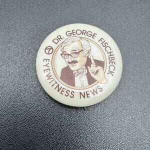 Vintage Dr. George Fischbeck Eyewitness News Pin Button Meteorology TV